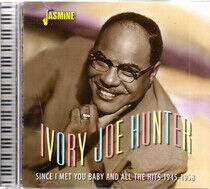 Hunter, Ivory Joe - Since I Met You Baby