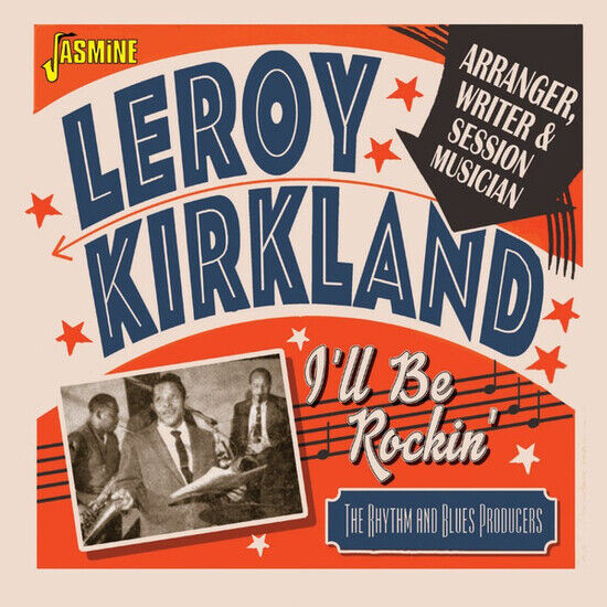 Kirkland, Leroy - I\'ll Be Rockin\'