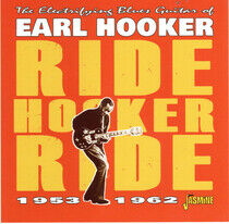 Hooker, Earl - Ride Hooker Ride..