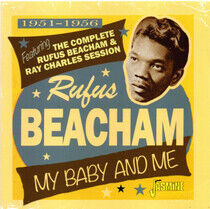 Beacham, Rufus - My Baby and Me 1951-1956