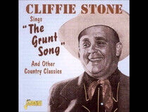 Stone, Cliffie - Sings the Grunt Song and