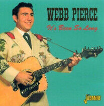 Pierce, Webb - It's Been So Long