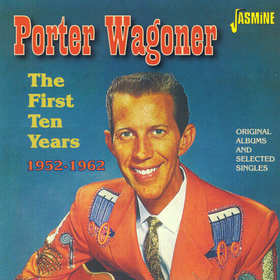 Wagoner, Porter - First Ten Years 1952-1962