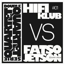 Hifiklub/Fatso Jetson - Double Quartet Serie #01
