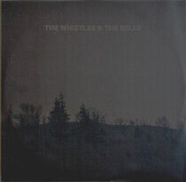 Whistles & Bells - Whistles &.. -Download-