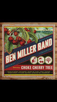 Miller, Ben -Band- - Choke Cherry Tree