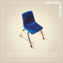 Luke, Dan & the Raid - Out of the Blue