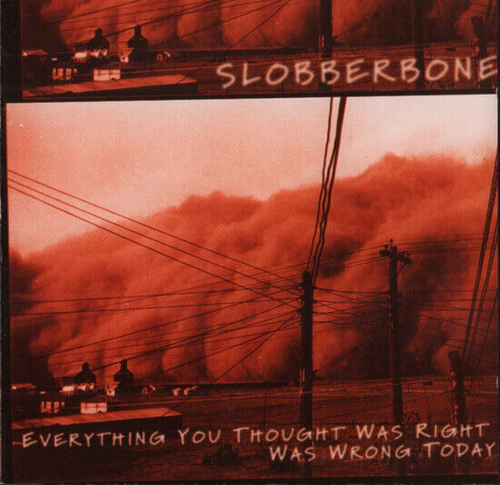 Slobberbone - Everything You Thought..