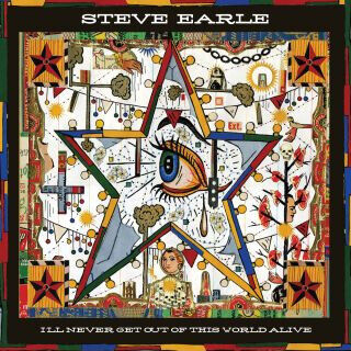 Earle, Steve - I\'ll Never Get Out of..