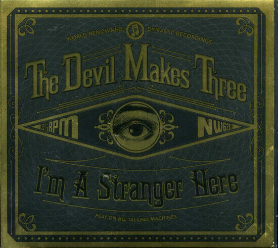Devil Makes Three - I\'m a Stranger Here