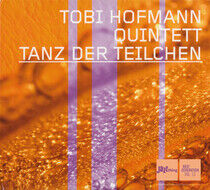 Hofmann, Tobi - Tanz Der Teilchen -Digi-