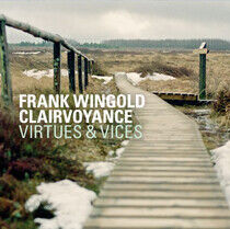 Wingold, Frank -Clairvoya - Virtues & Vices