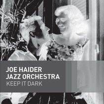 Haider, Joe -Jazz Orchest - Keep It Dark