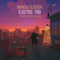 Klossek, Marcus -Electric - Time Was Now