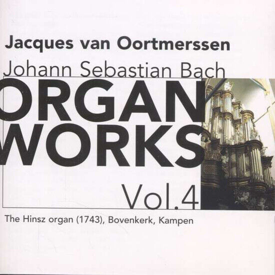 Bach, Johann Sebastian - Organ Works Vol.4