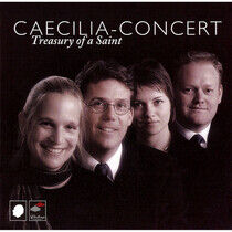 Caecilia-Concert - Treasury of a Saint