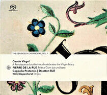 Cappella Pratensis / Stratton Bull - Gaude Virgo! A.. -Sacd-