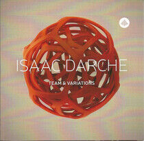Darche, Isaac - Team and Variations