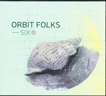 Orbit Folks - Six