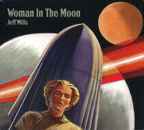 Mills, Jeff - Woman In the Moon