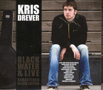 Drever, Kris - Black Water &.. -Remast-