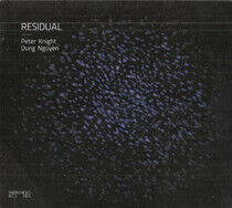 Knight, Peter & Dung Nguy - Residual