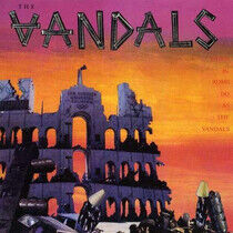 Vandals - When In Rome -Do As the