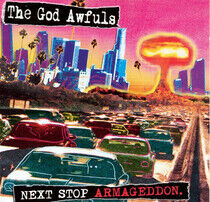 God Awfuls - Next Stop Armageddon