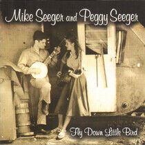 Seeger, Mike & Peggy - Fly Down Little Bird
