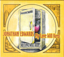 Edwards, Jonathan - My Love Will Keep