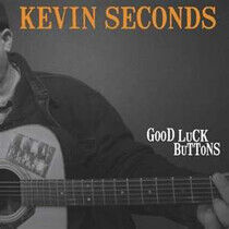 Seconds, Kevin - Good Luck Buttons