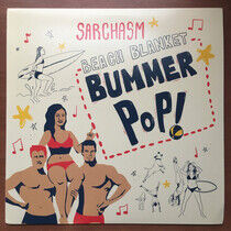 Sarchasm - Beach Blanket Bummer Pop