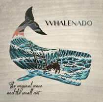 Whale Nado - Original Wave and the..