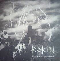 Robin - Thunder & Speedumb