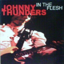 Thunders, Johnny - In the Flesh
