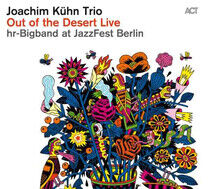 Kuhn, Joachim - Out of the Desert Live At