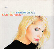 Tolstoy, Viktoria - Shining On You