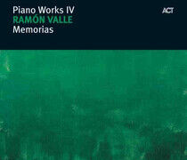 Valle, Ramon - Piano Works 4 - Memorias