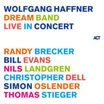 Haffner, Wolfgang - Dream Band Live In..