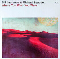 Laurance, Bill & Michael - Where You Wish You Were