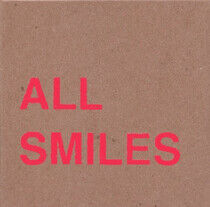 All Smiles - Oh For the Getting &..