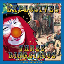 Explosives - Three Ring Circus-CD+Dvd-