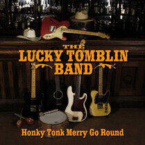 Tomblin, Lucky -Band- - Honky Tonk Merry Go Round