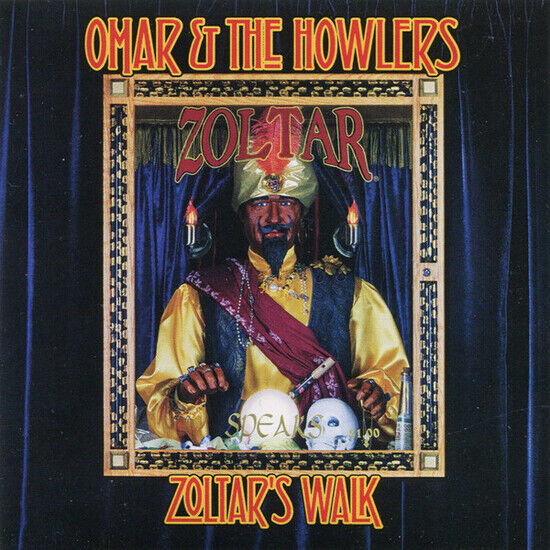 Omar & the Howlers - Zoltar\'s Talk
