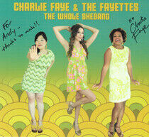 Faye, Charlie & the Fayet - Whole Shebang