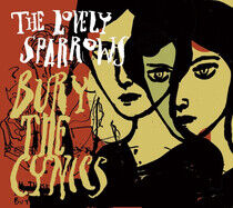 Lovely Sparrows - Bury the Cynics
