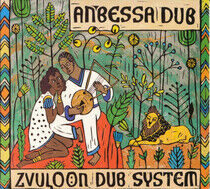 Zvuloon Dub System - Anbessa Dub