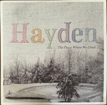 Hayden - Place Where We Lived