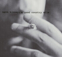 Kinney, Kevn & the Golde - Good Country Mile