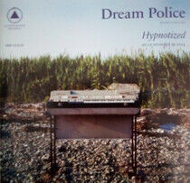 Dream Police - Hypnotized